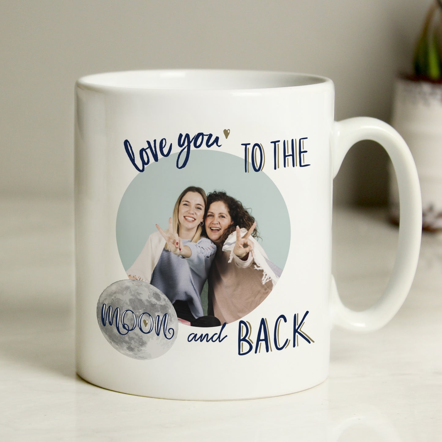 Personalised To The Moon & Back Photo Upload Mug