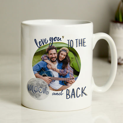 Personalised To The Moon & Back Photo Upload Mug