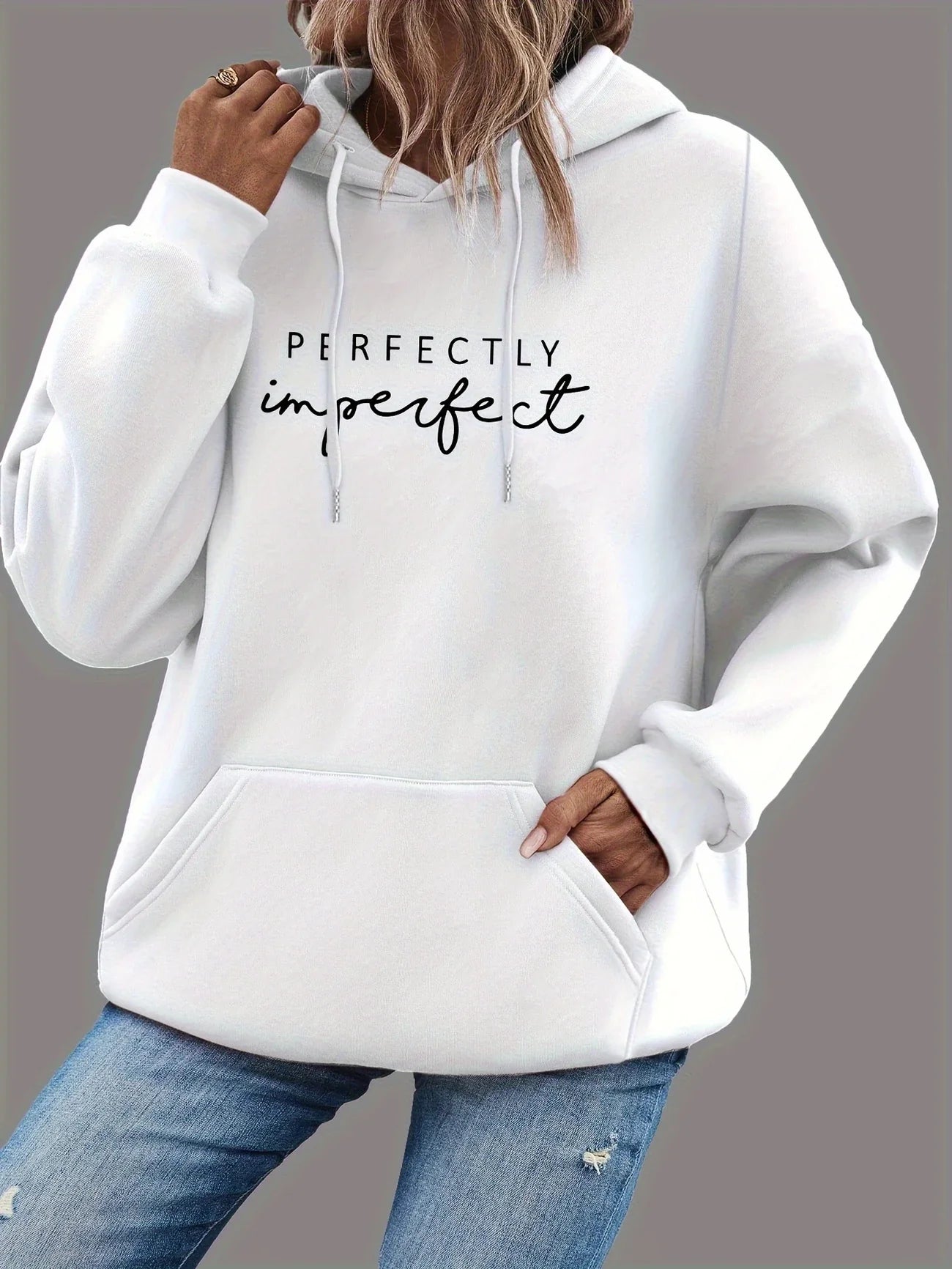 Women's hoodie perfectly imperfect