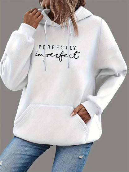 Women's hoodie perfectly imperfect