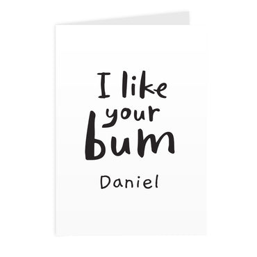 Personalised I Like Your Bum Card