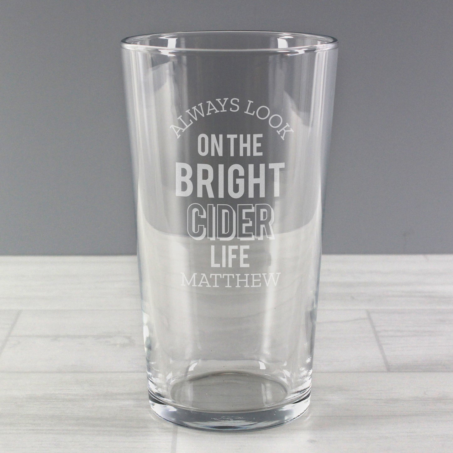 Personalised Always Look On The Bright Cider Life Pint Glass