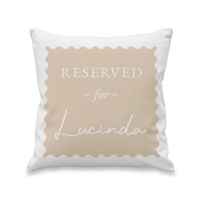 Personalised Cream Reserved For Cushion